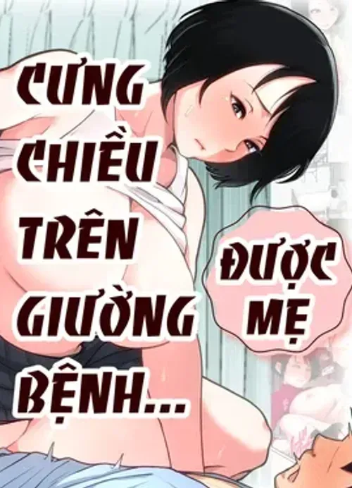 Truyện tranh Được mẹ cưng chiều trên giường bệnh
