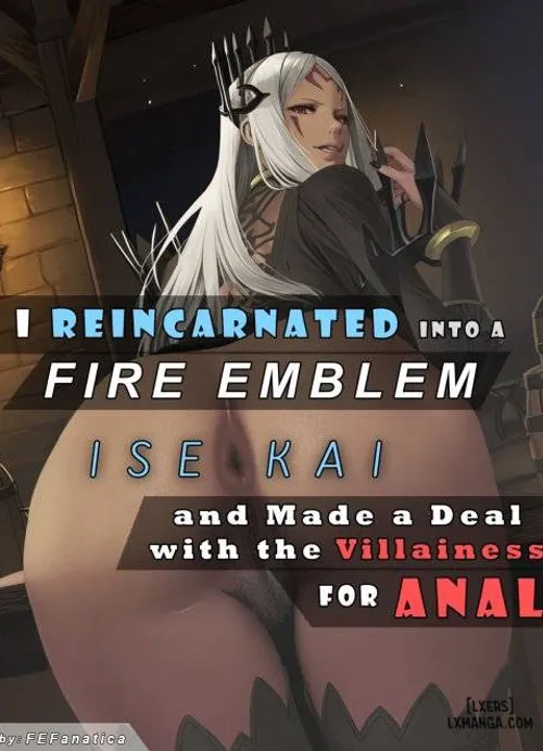 Truyện tranh I Reincarnated into a Fire Emblem Isekai and Made a Deal with the Villainess for Anal
